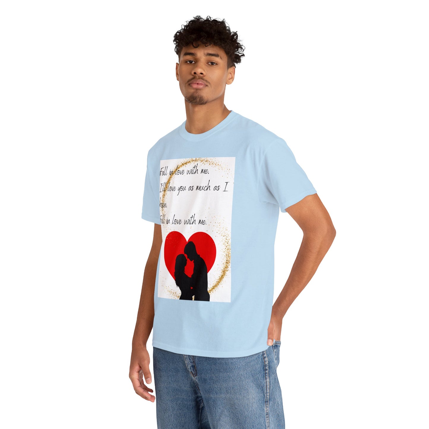 FALL IN LOVE WITH ME Unisex Heavy Cotton Tee