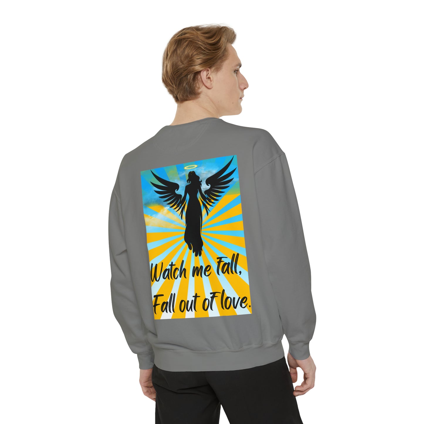 FALL OUT OF LOVE  Unisex Garment-Dyed Sweatshirt