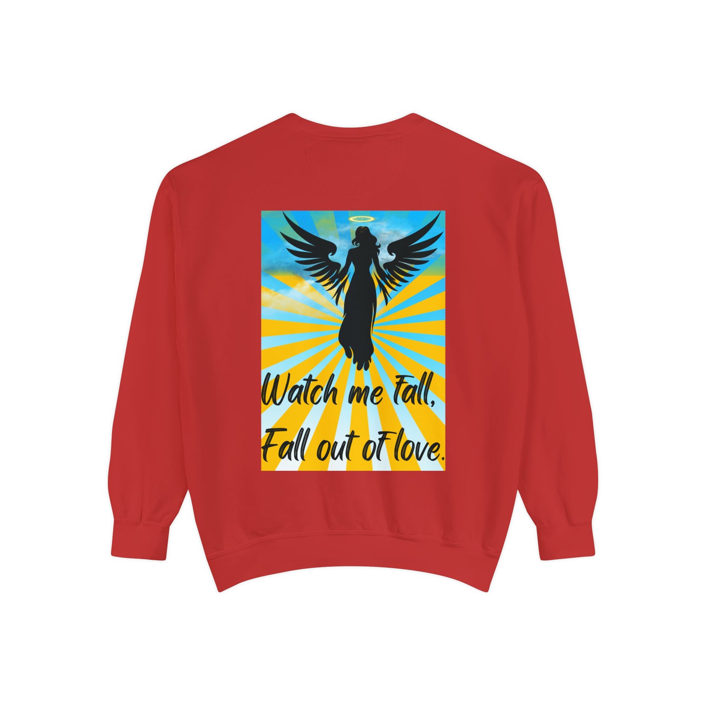 FALL OUT OF LOVE  Unisex Garment-Dyed Sweatshirt