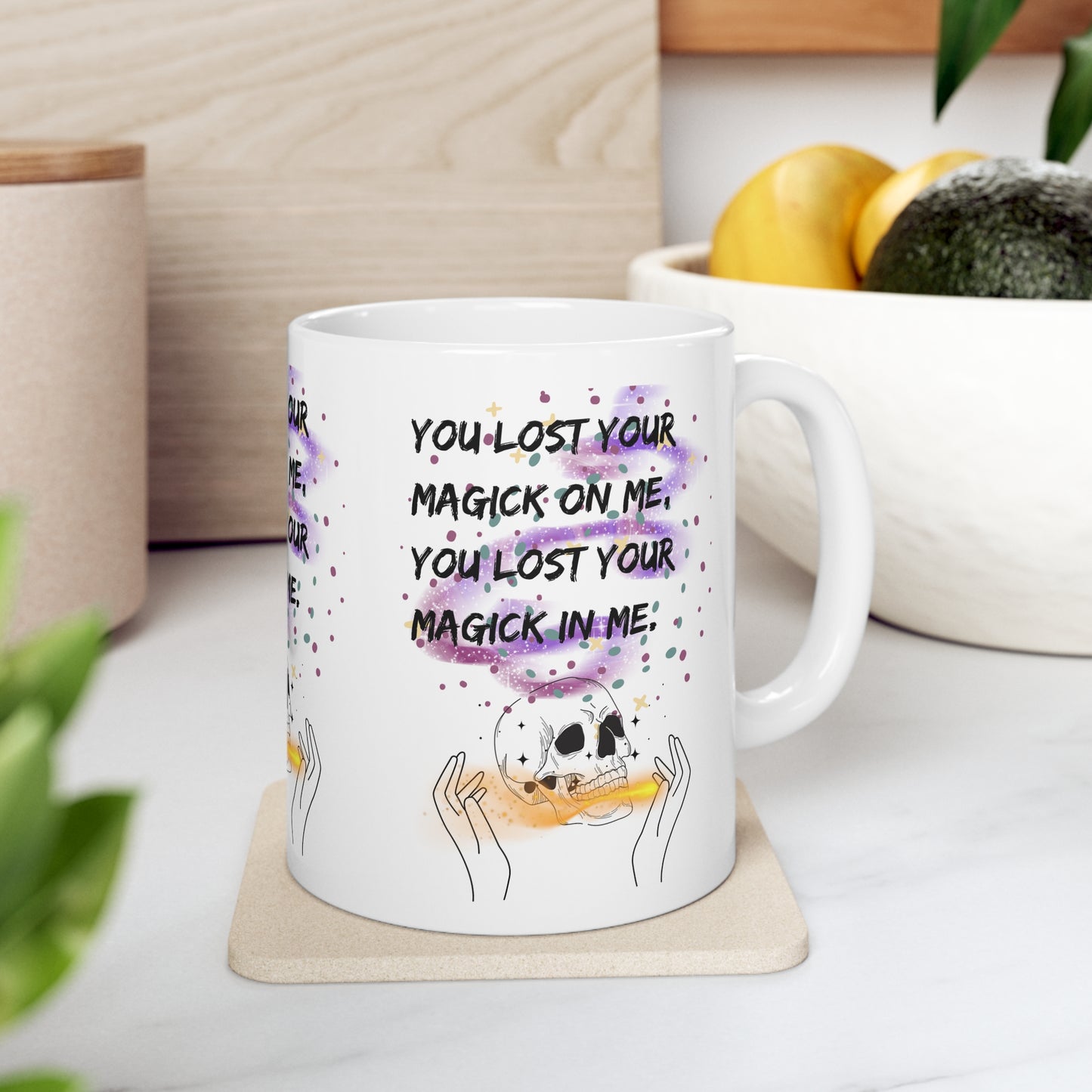 LOST YOUR MAGICK  Ceramic Mug 11oz