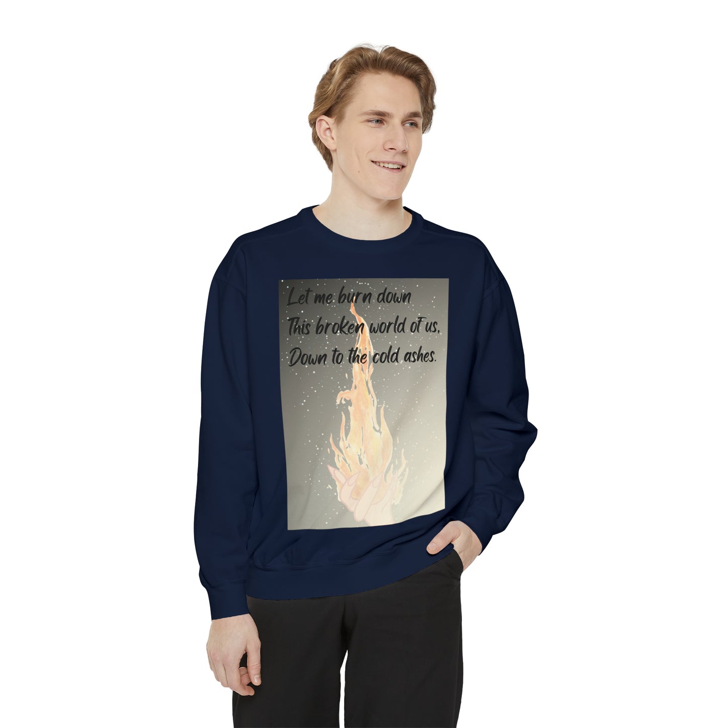 DOWN TO THE ASHES  Unisex Garment-Dyed Sweatshirt