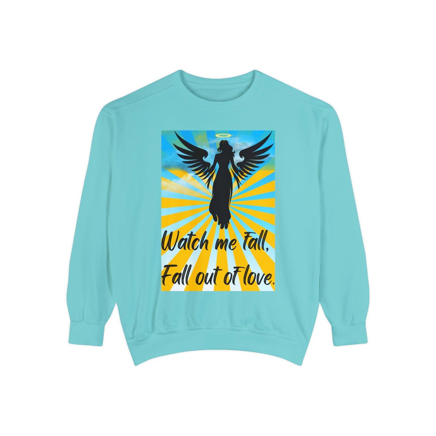 FALL OUT OF LOVE  Unisex Garment-Dyed Sweatshirt