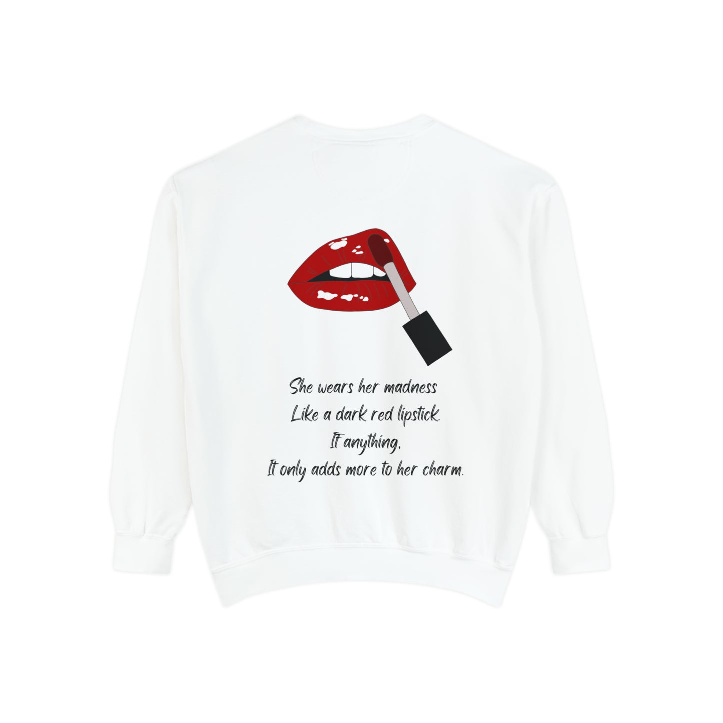 MADNESS LIPSTICK  Unisex Garment-Dyed Sweatshirt