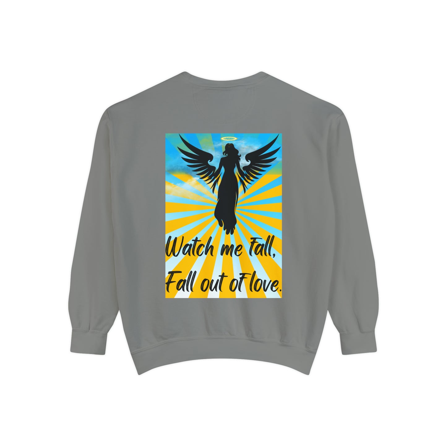 FALL OUT OF LOVE  Unisex Garment-Dyed Sweatshirt