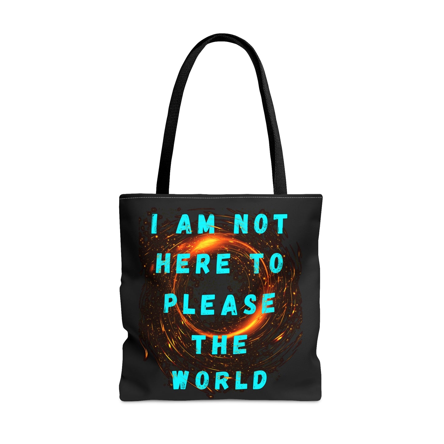 I AM NOT HERE TO PLEASE THE WORLD Tote Bag (AOP) (FOR ALL BLACK SHEEPS!)