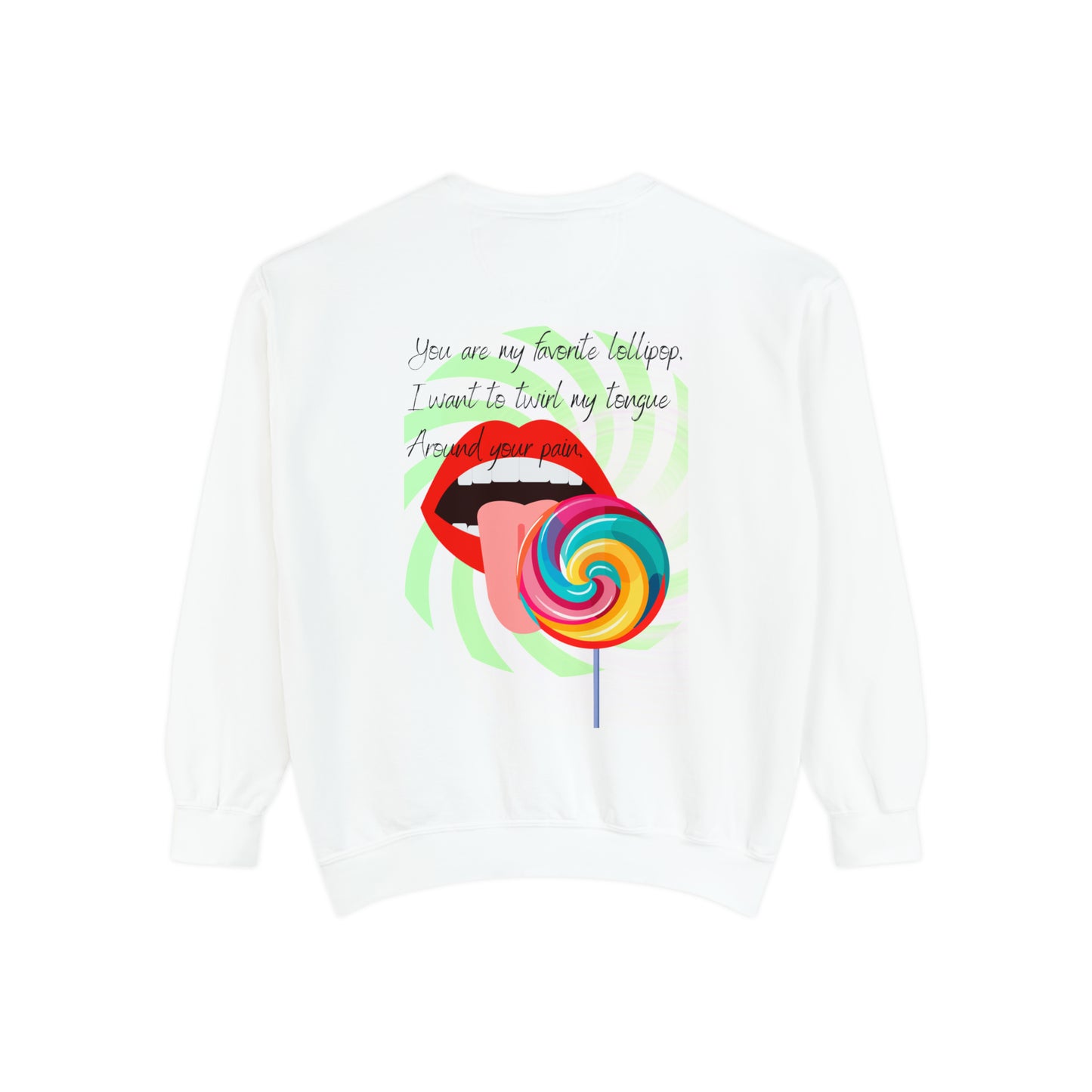 LOLLIPOP DREAMS Unisex Garment-Dyed Sweatshirt