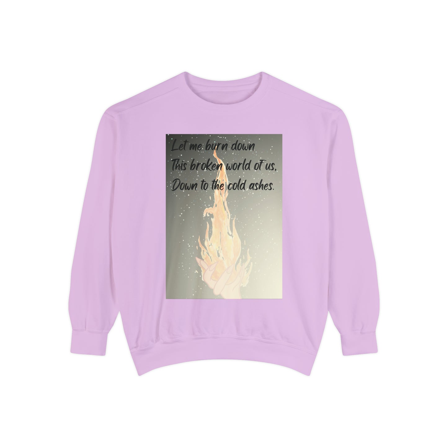 DOWN TO THE ASHES  Unisex Garment-Dyed Sweatshirt