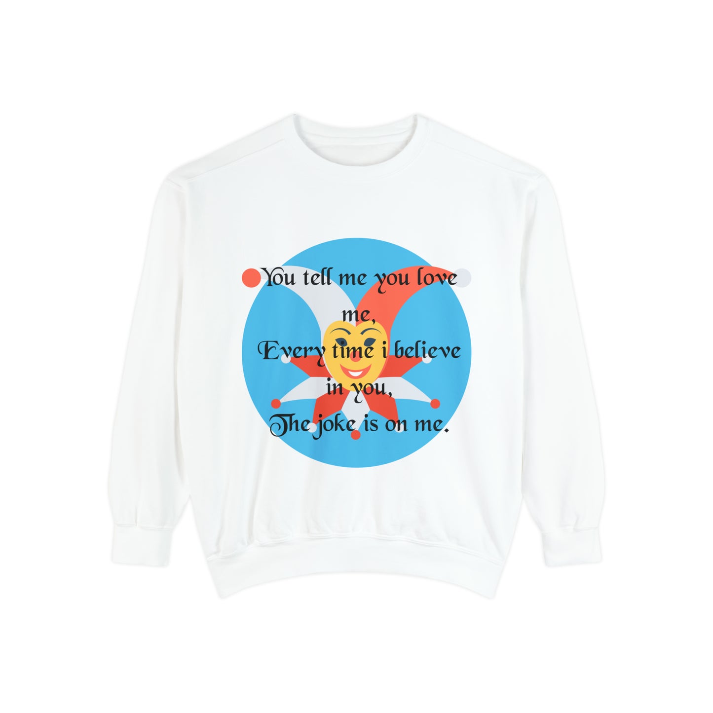 THE JOKESTER Unisex Garment-Dyed Sweatshirt
