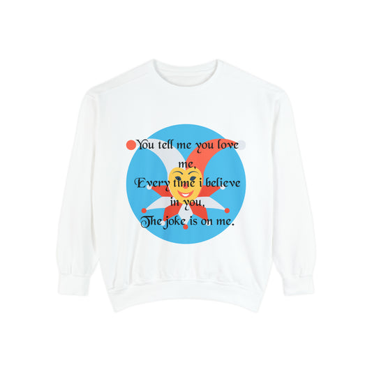 THE JOKESTER Unisex Garment-Dyed Sweatshirt