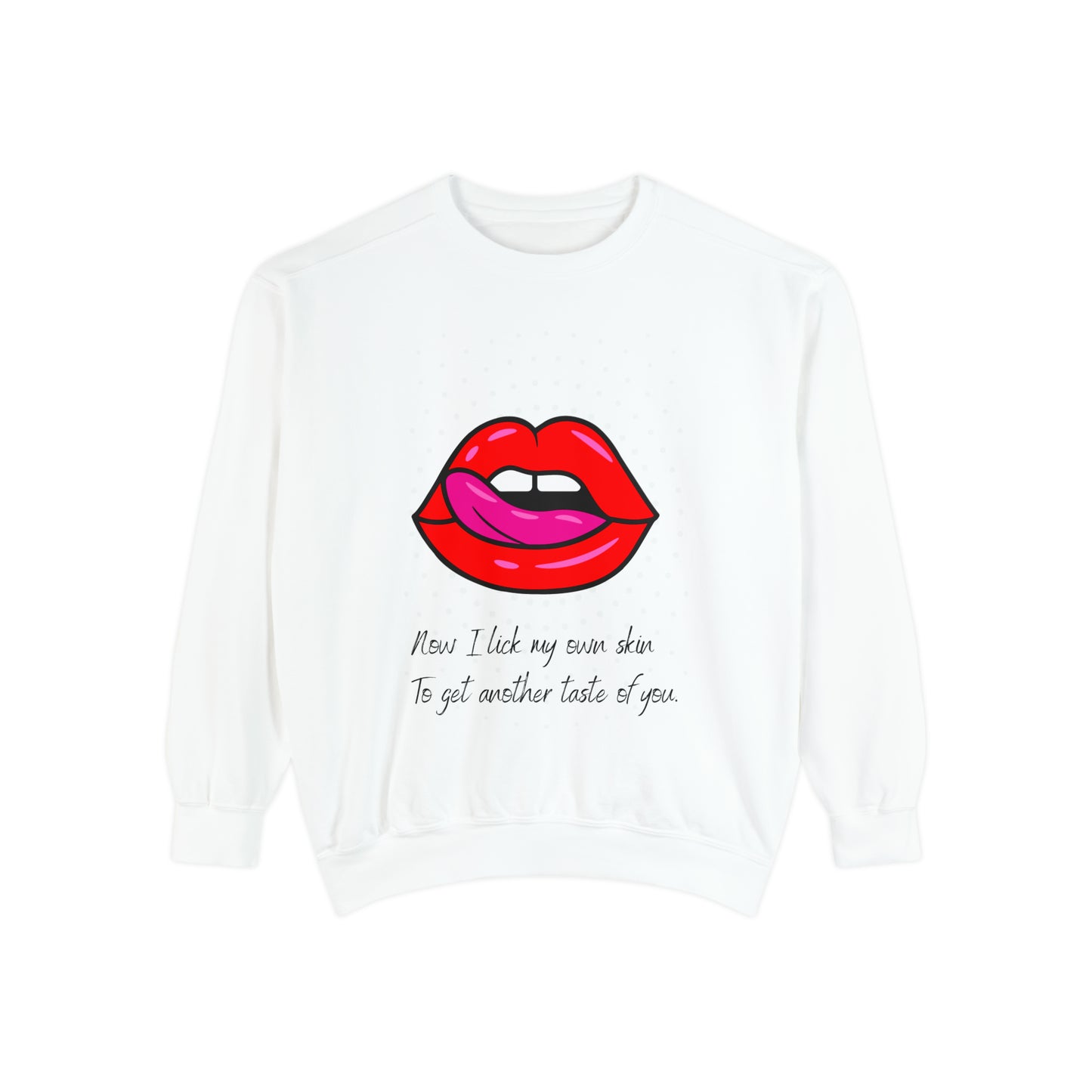 LICK MYSELF Unisex Garment-Dyed Sweatshirt
