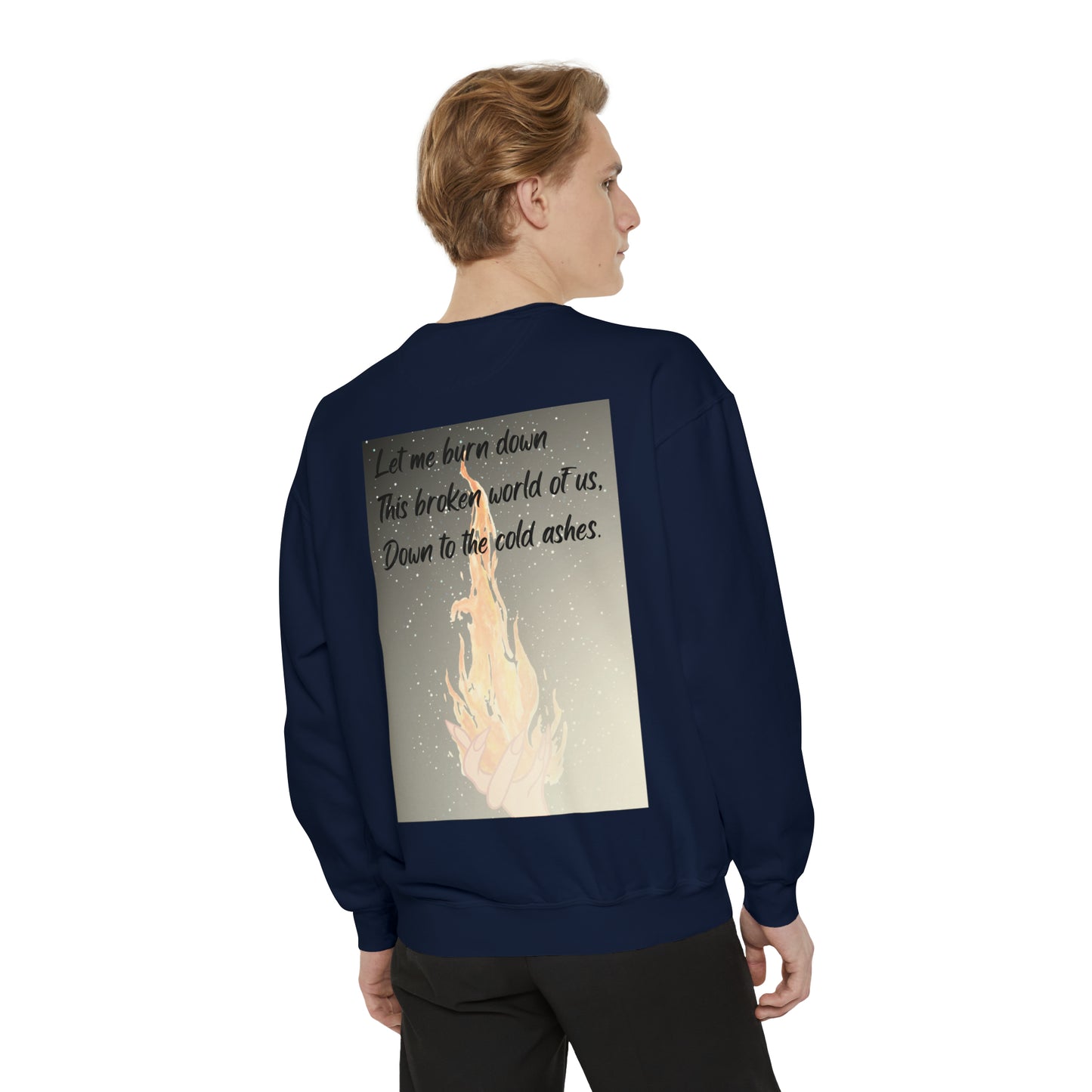 DOWN TO THE ASHES  Unisex Garment-Dyed Sweatshirt