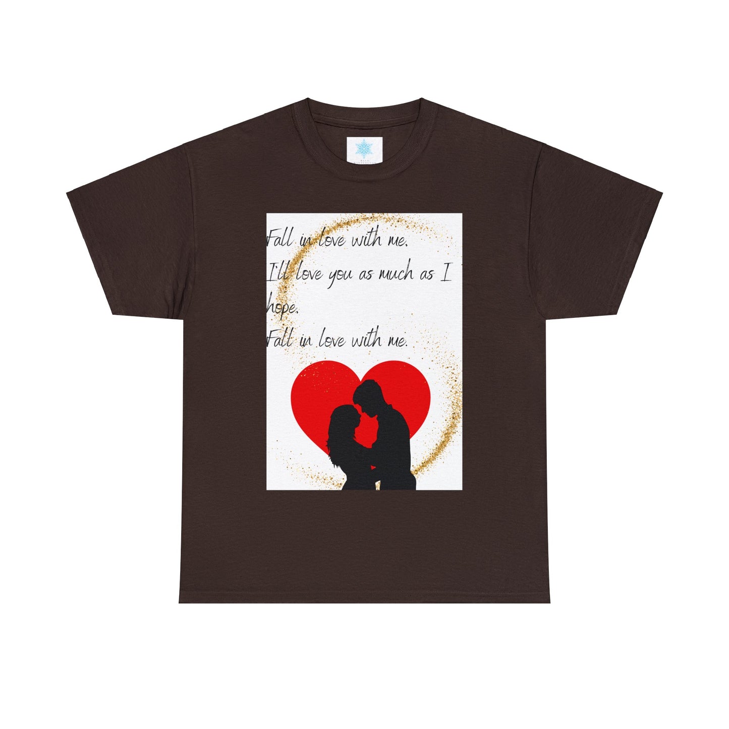 FALL IN LOVE WITH ME Unisex Heavy Cotton Tee