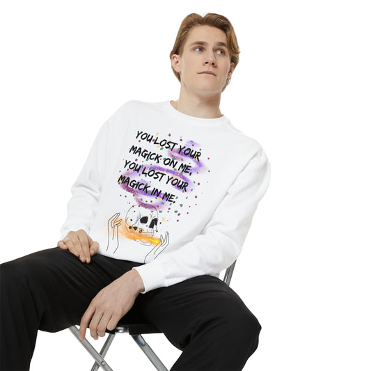 LOST YOUR MAGICK Unisex Garment-Dyed Sweatshirt