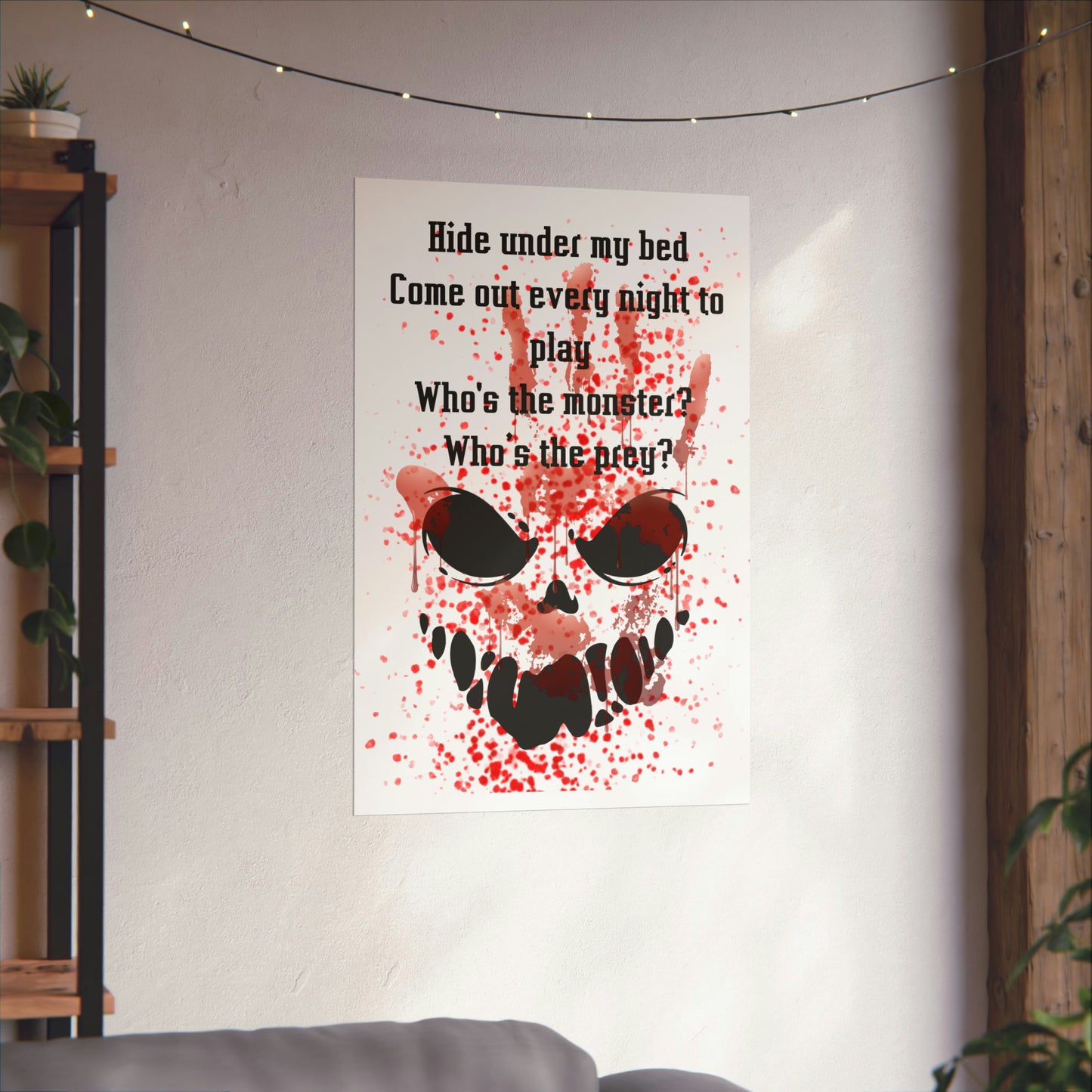 MONSTERS UNDER MY BED  Matte Vertical Posters