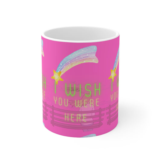 I WISH YOU WERE HERE Ceramic Mug 11oz
