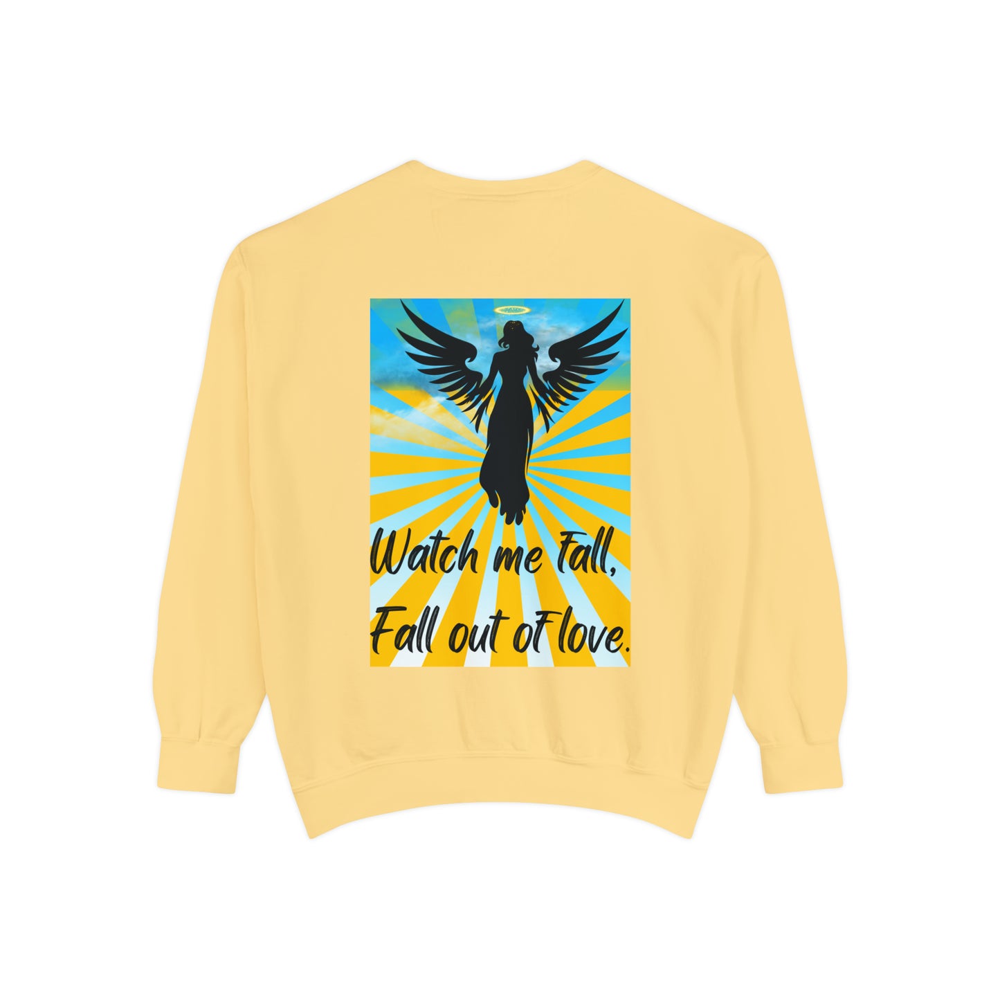 FALL OUT OF LOVE  Unisex Garment-Dyed Sweatshirt