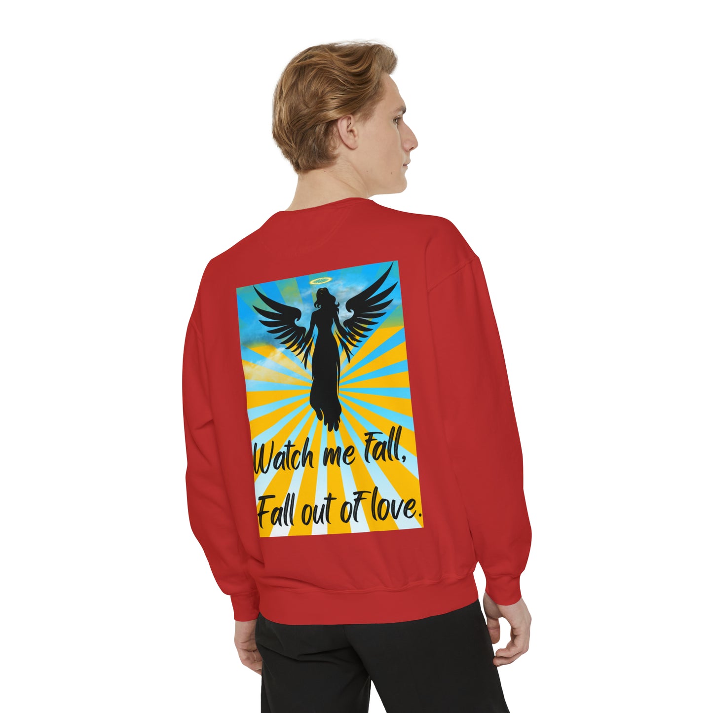 FALL OUT OF LOVE  Unisex Garment-Dyed Sweatshirt