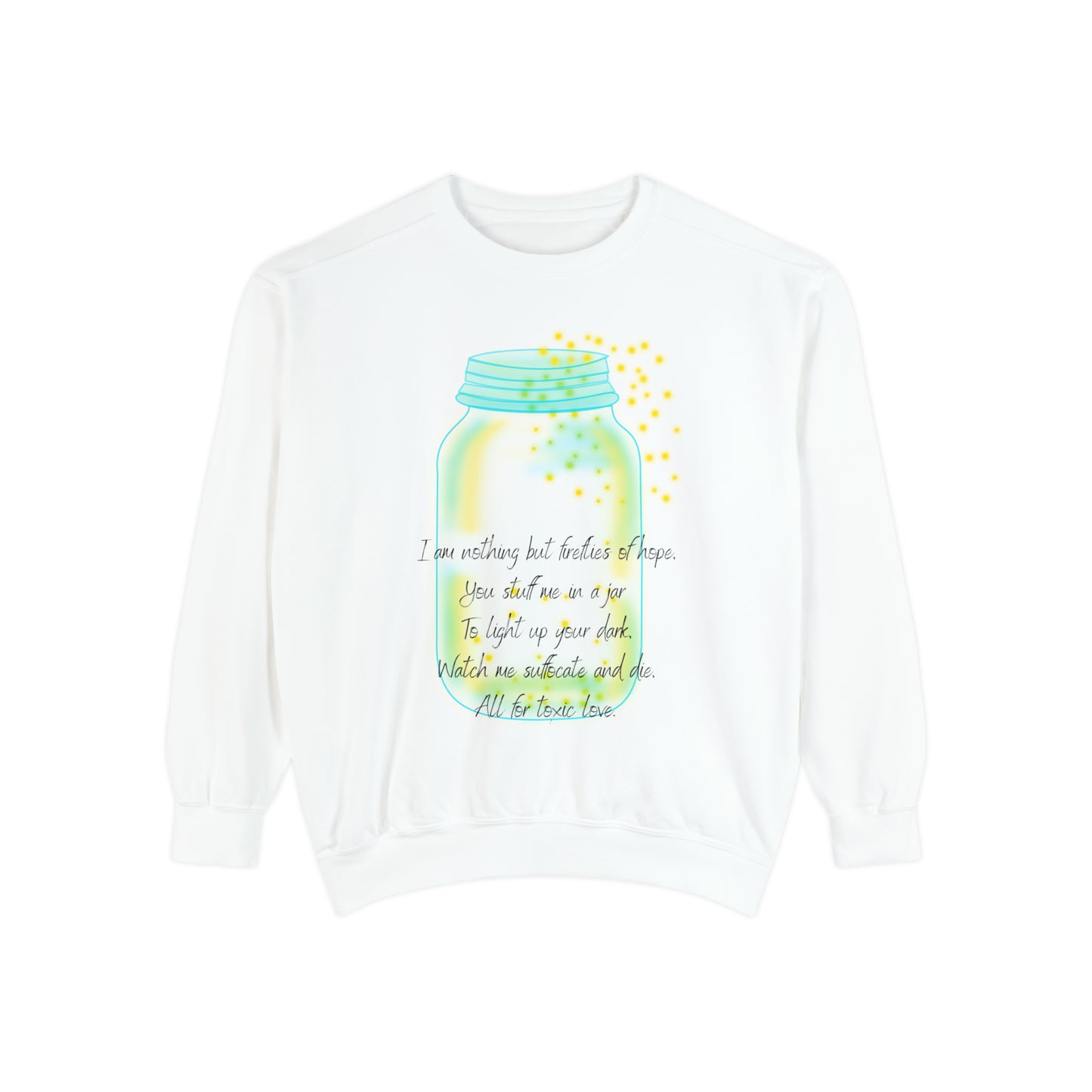 FIREFLIES OF HOPE  Unisex Garment-Dyed Sweatshirt