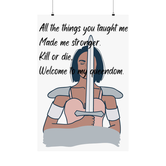 QUEENDOM   Matte Vertical Posters