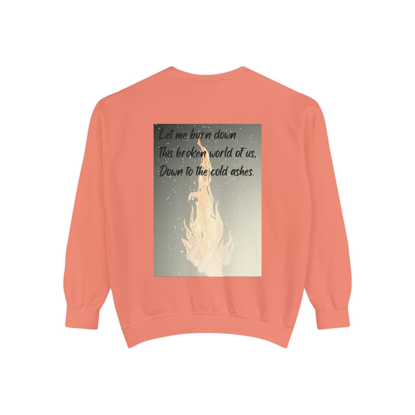 DOWN TO THE ASHES  Unisex Garment-Dyed Sweatshirt