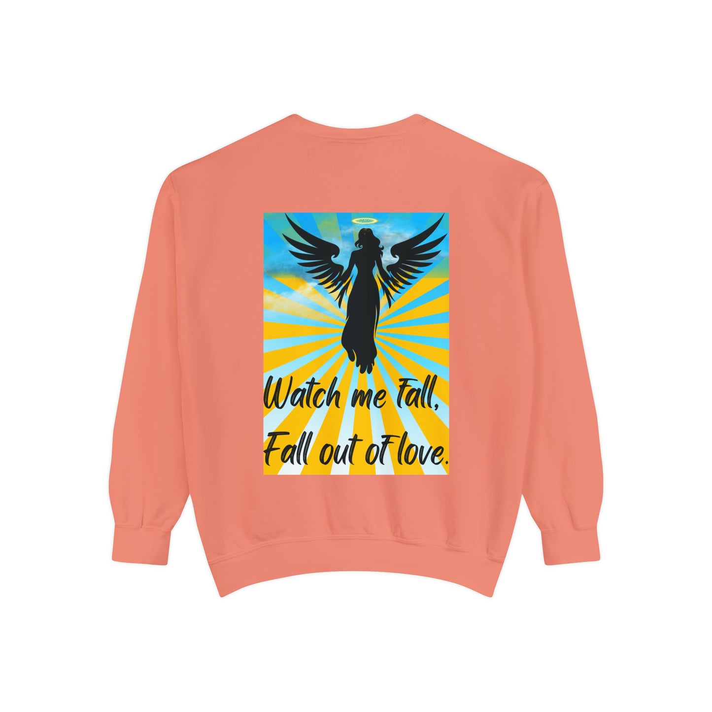 FALL OUT OF LOVE  Unisex Garment-Dyed Sweatshirt