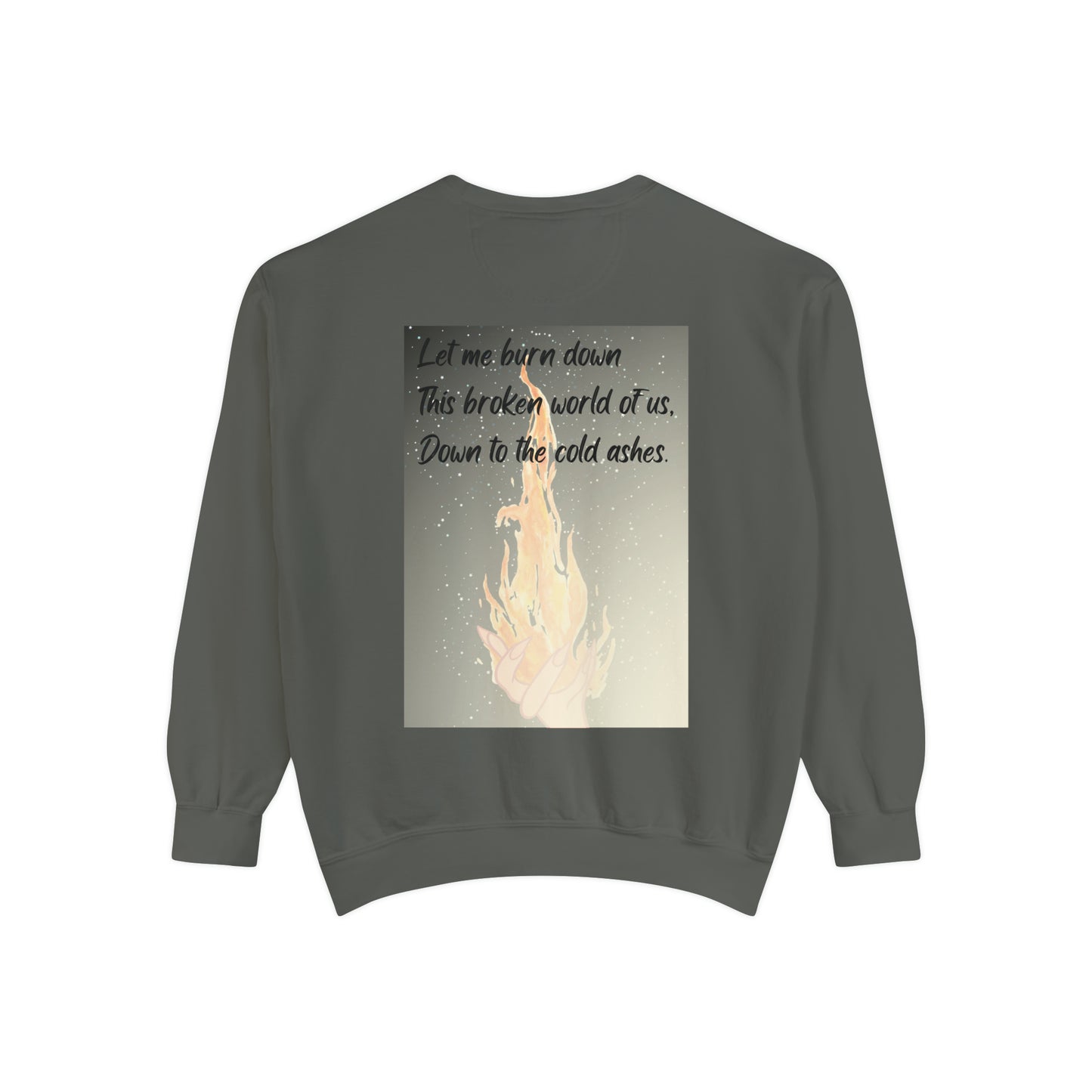 DOWN TO THE ASHES  Unisex Garment-Dyed Sweatshirt