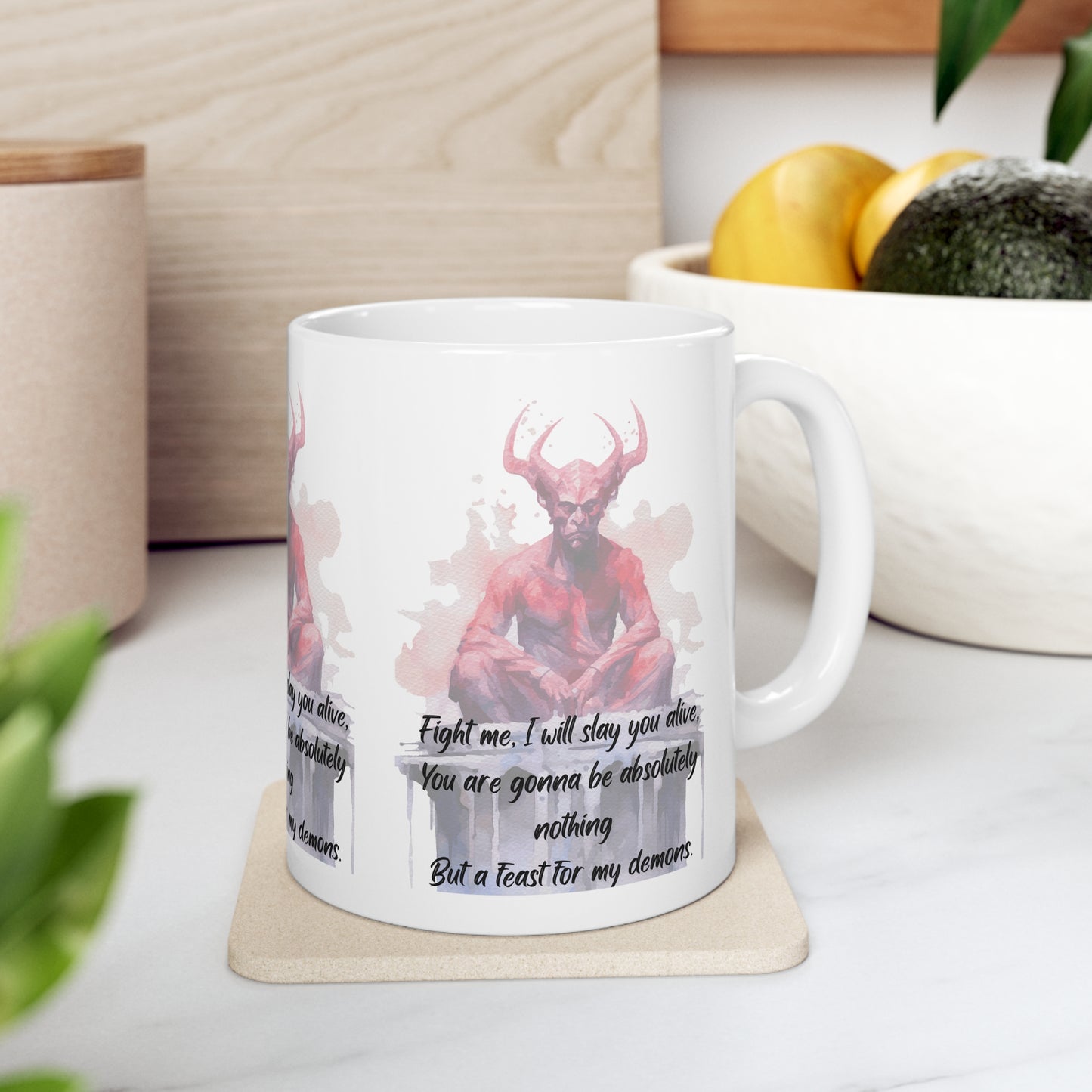 FEAST FOR MY DEMONS Ceramic Mug 11oz