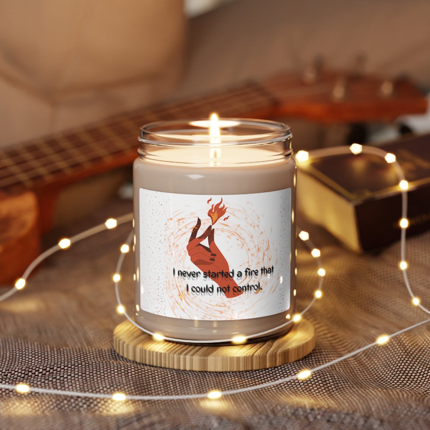 I HAVE NEVER STARTED A FIRE Scented Soy Candle, 9oz