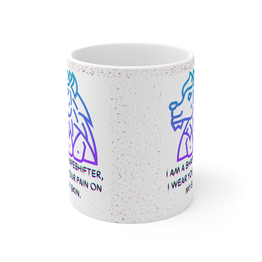 I AM A SHAPESHIFTER Ceramic Mug 11oz