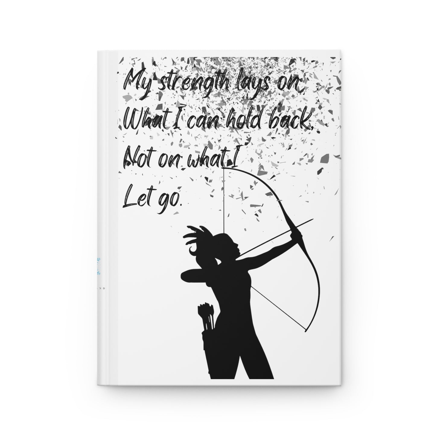 MY STRENGTH Hardcover Journal Matte