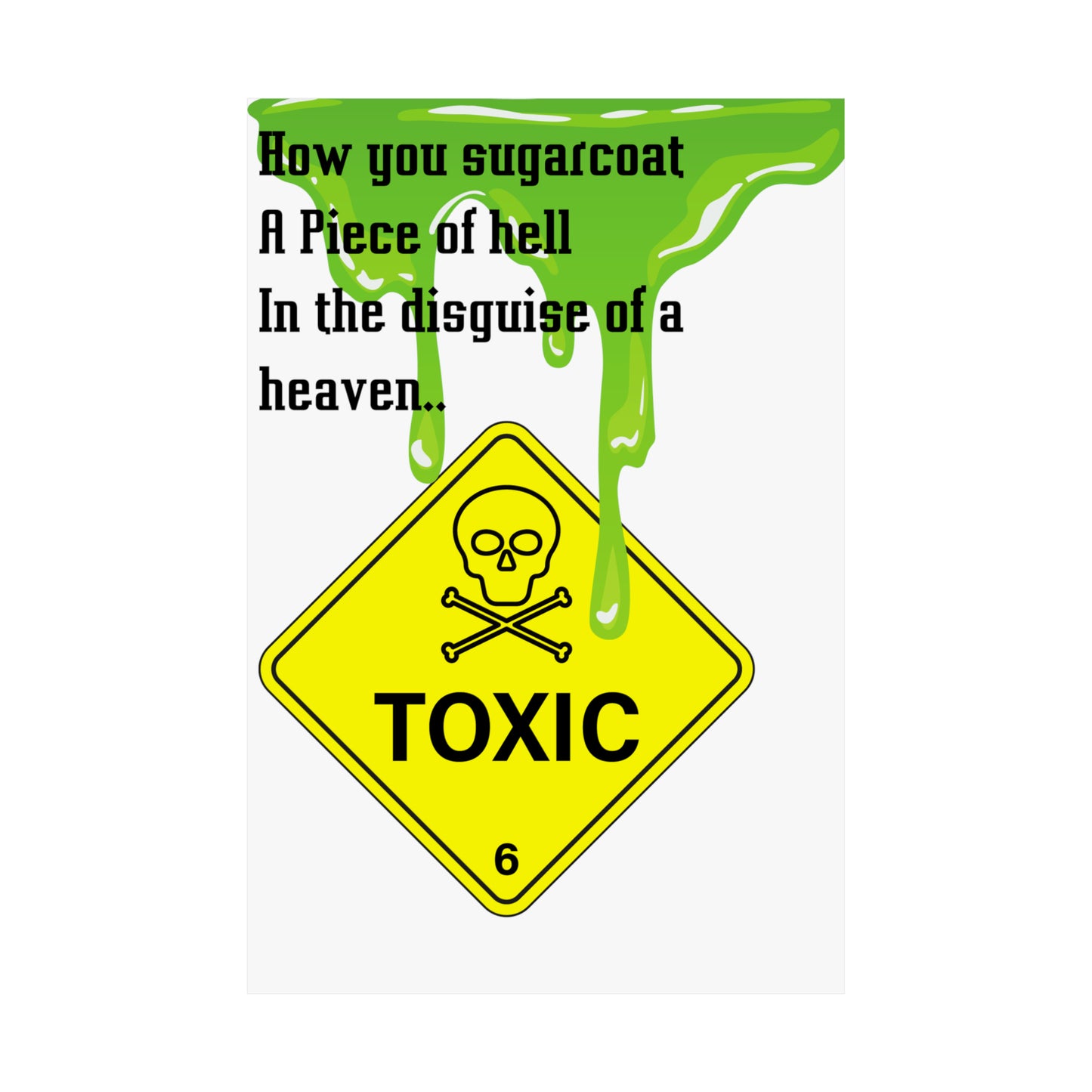 TOXIC LOVE   Matte Vertical Posters