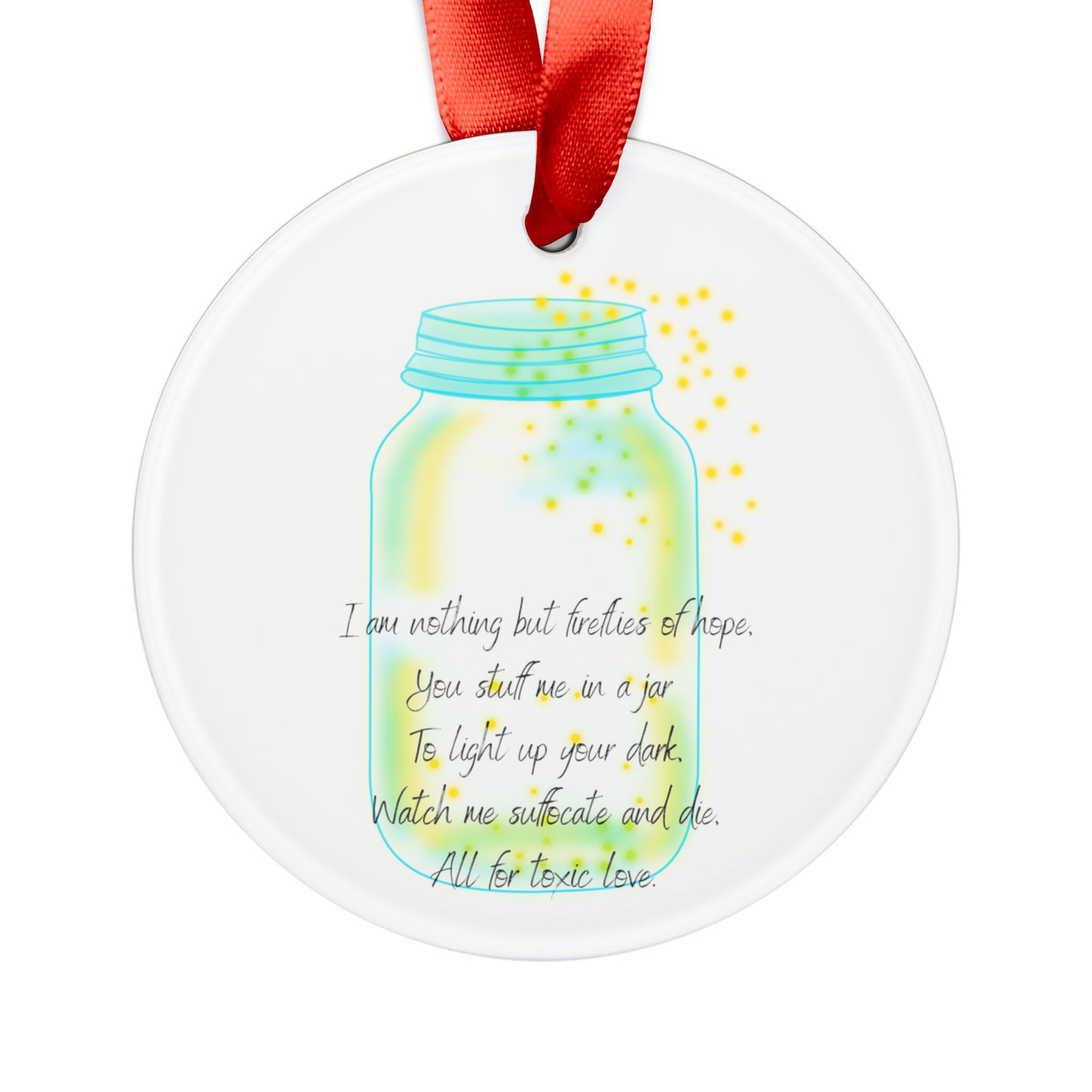 FIREFLIES OF HOPE Acrylic Ornament with Ribbon