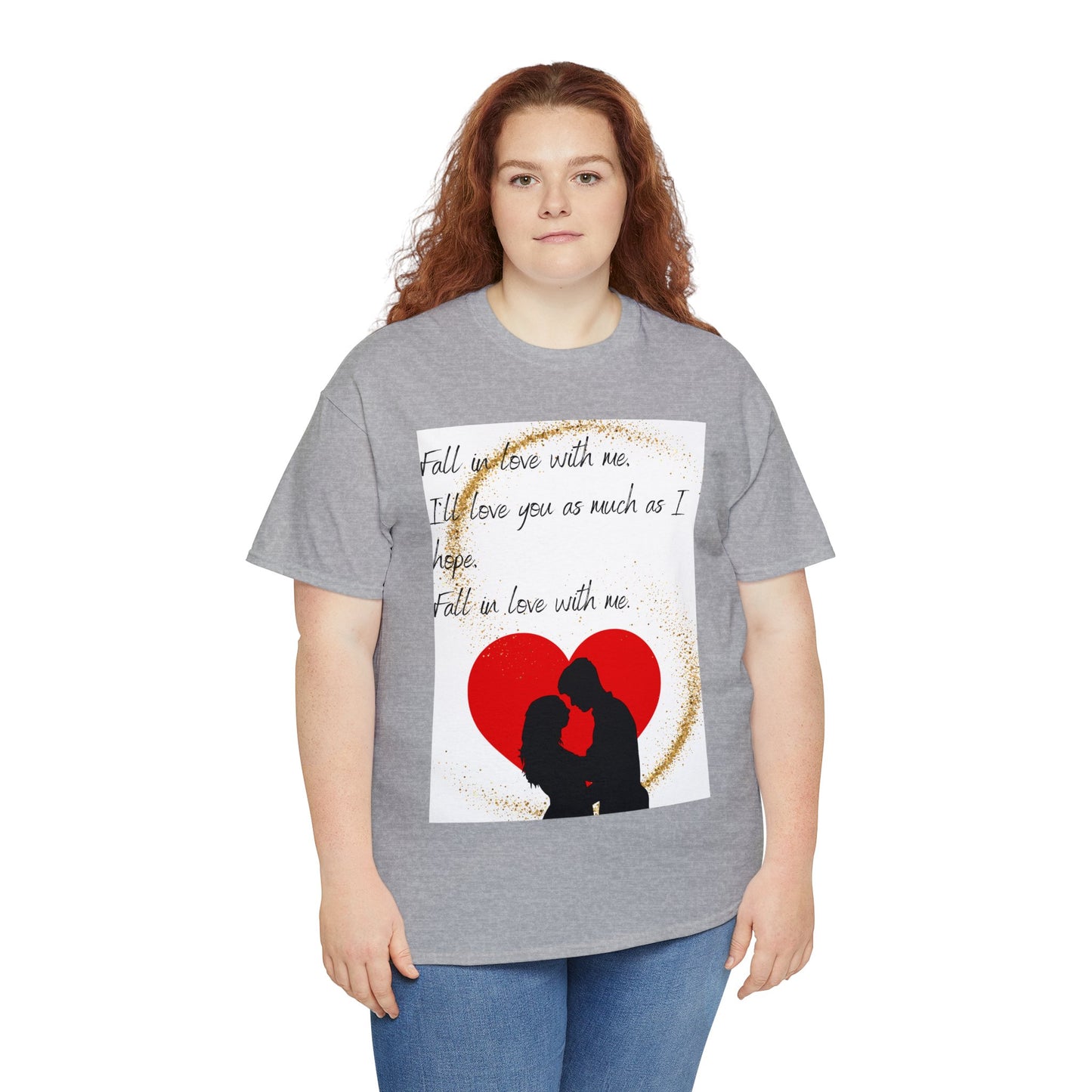 FALL IN LOVE WITH ME Unisex Heavy Cotton Tee