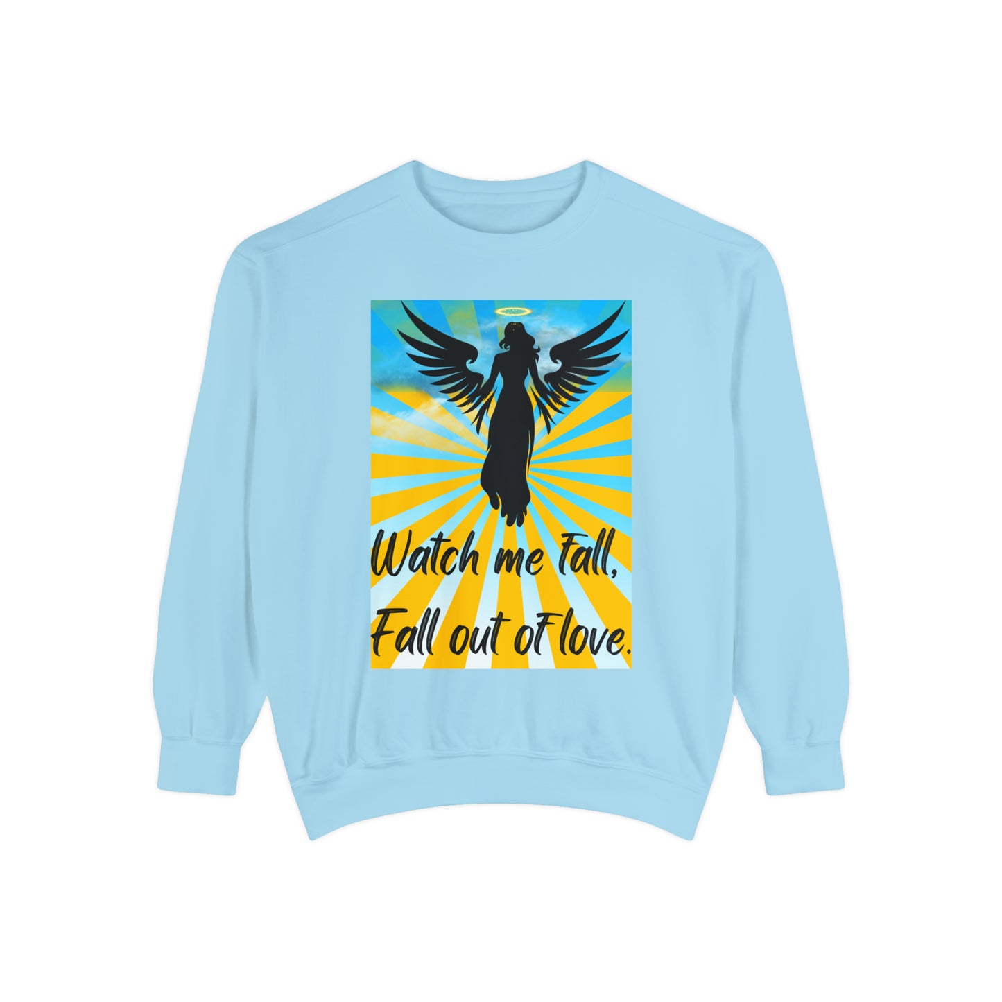 FALL OUT OF LOVE  Unisex Garment-Dyed Sweatshirt