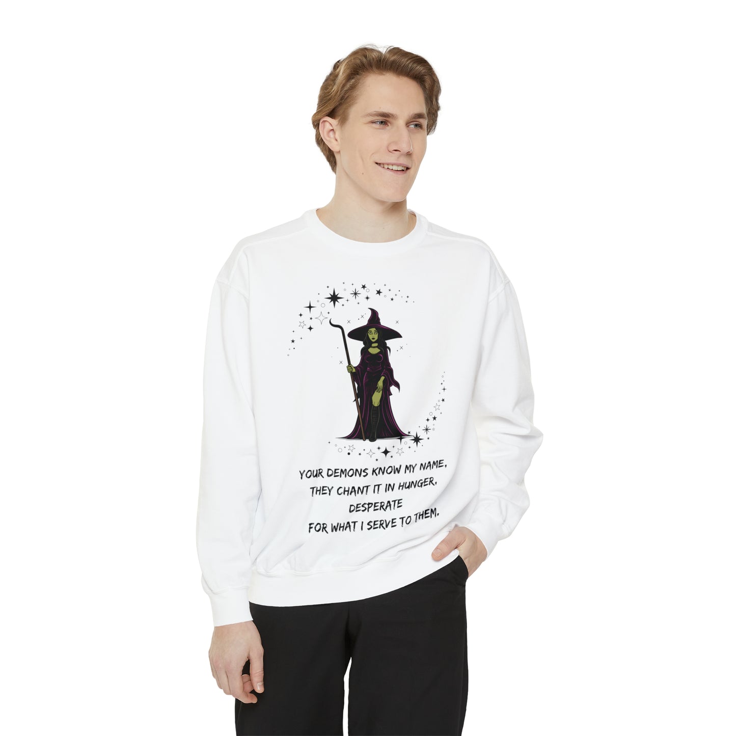 YOUR DEMONS KNOW MY NAME V1 Unisex Garment-Dyed Sweatshirt
