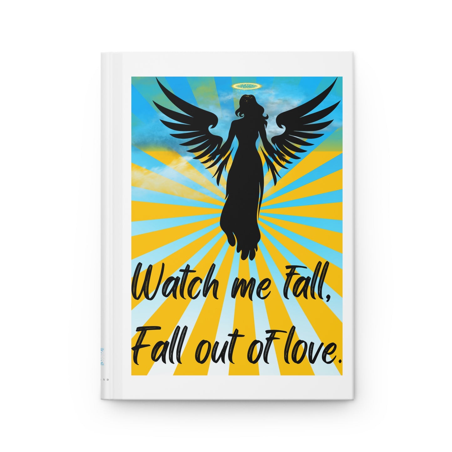 FALL OUT OF LOVE  Hardcover Journal Matte