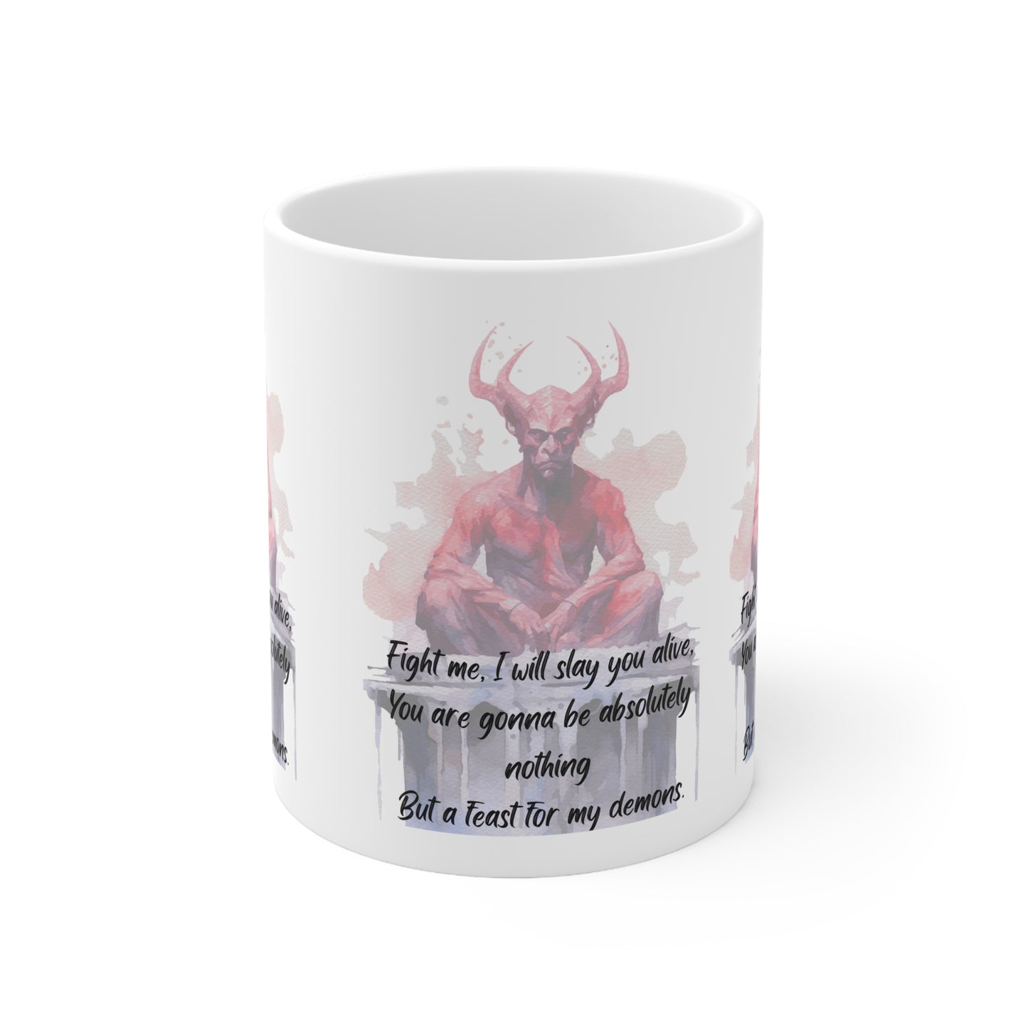 FEAST FOR MY DEMONS Ceramic Mug 11oz