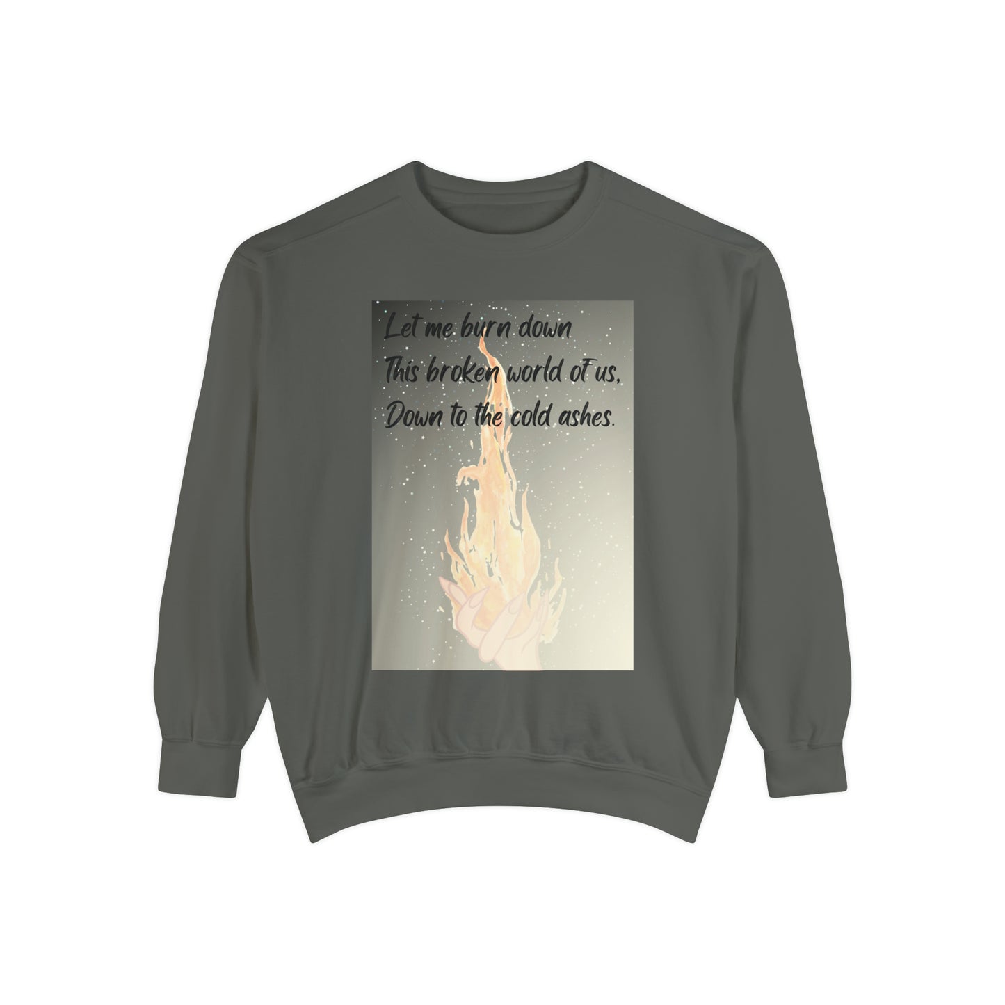 DOWN TO THE ASHES  Unisex Garment-Dyed Sweatshirt