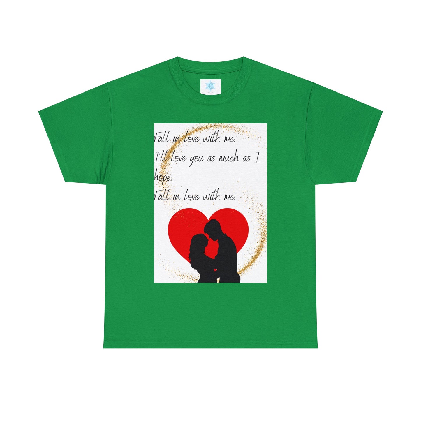 FALL IN LOVE WITH ME Unisex Heavy Cotton Tee