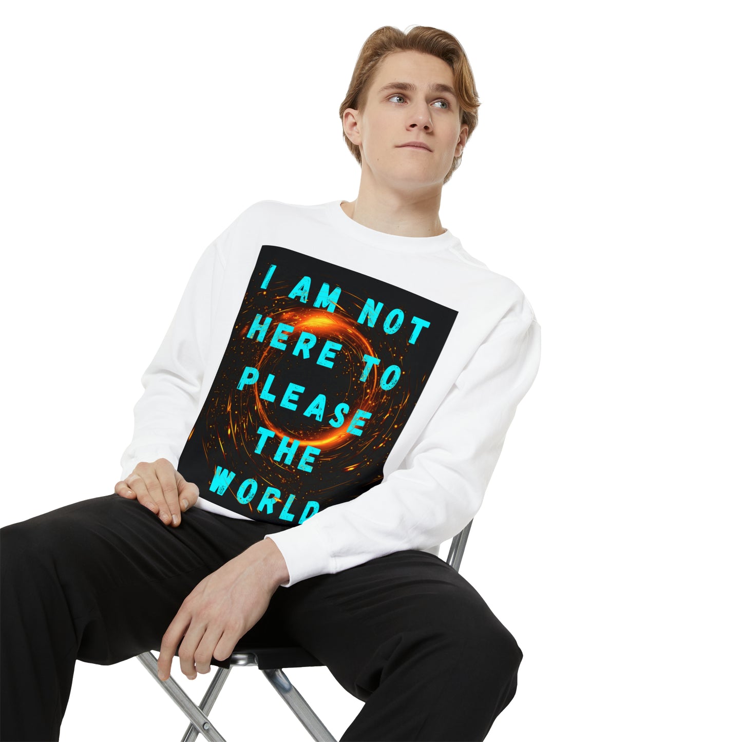 I AM NOT HERE TO PLEASE THE WORLD A Unisex Garment-Dyed Sweatshirt For All The Black Sheeps Outta There