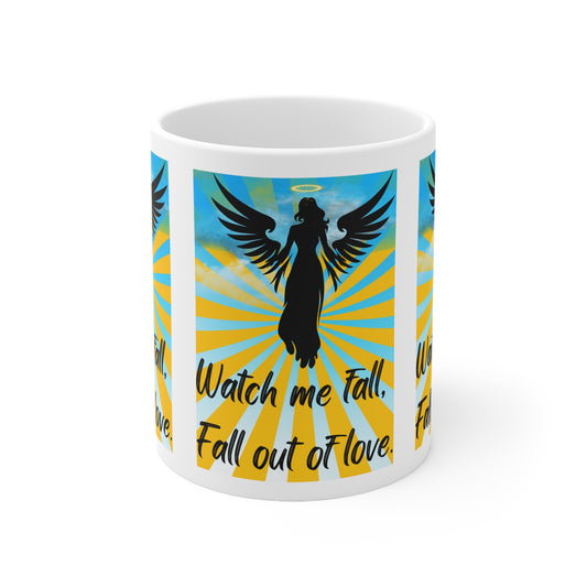 FALL OUT OF LOVE  Ceramic Mug 11oz