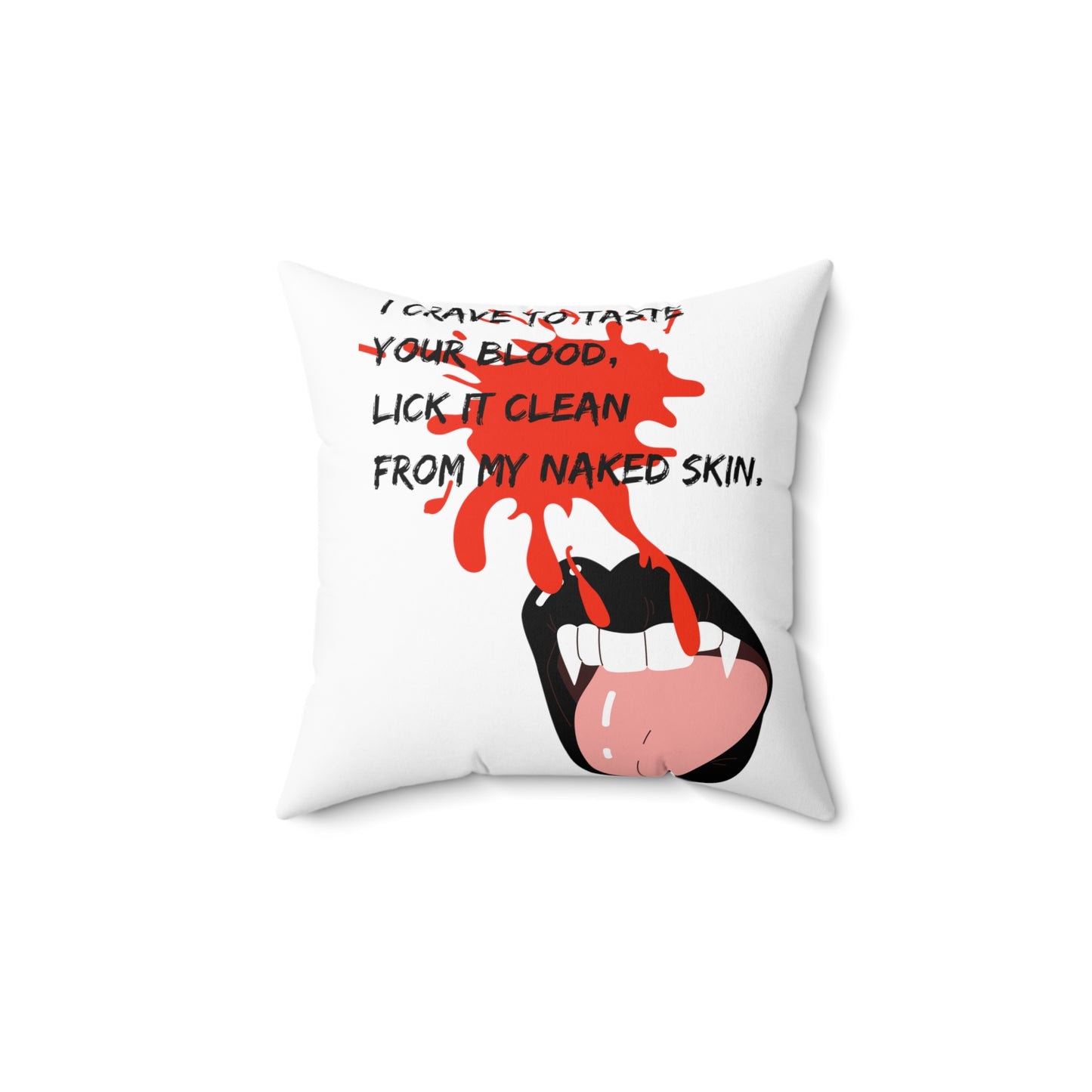 LICK YOU CLEAN Spun Polyester Square Pillow