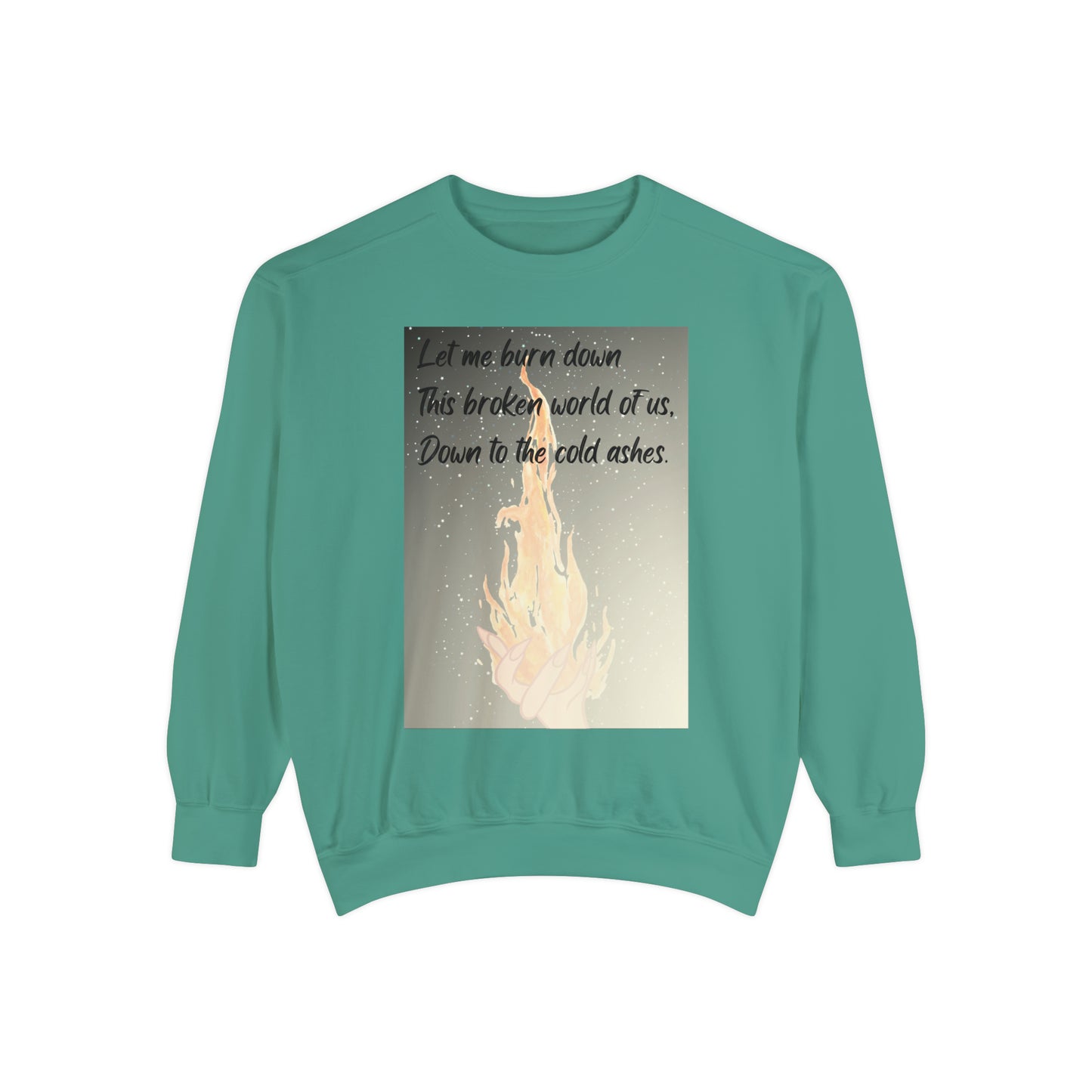 DOWN TO THE ASHES  Unisex Garment-Dyed Sweatshirt