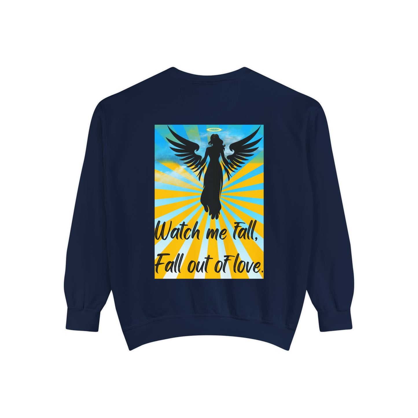 FALL OUT OF LOVE  Unisex Garment-Dyed Sweatshirt