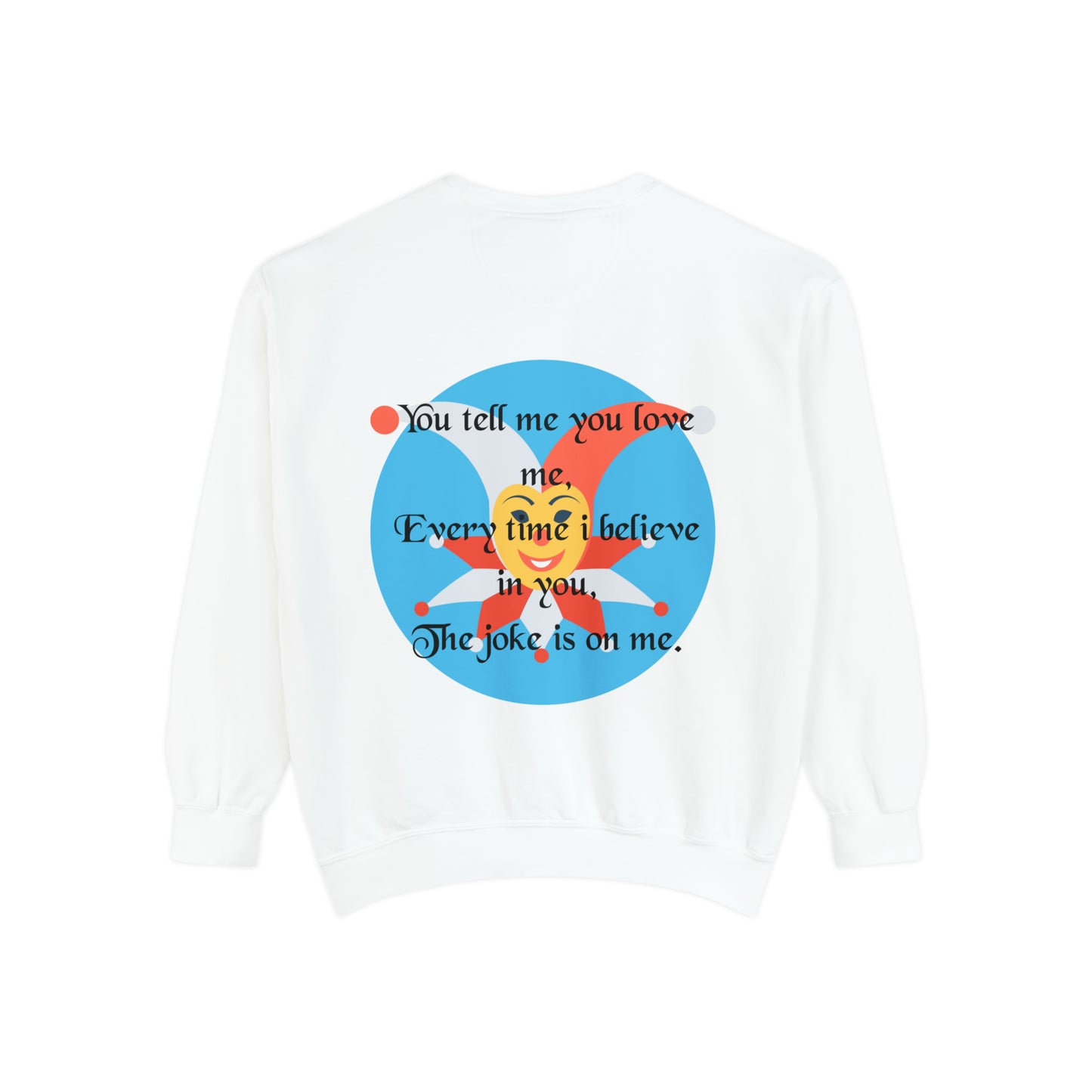 THE JOKESTER Unisex Garment-Dyed Sweatshirt
