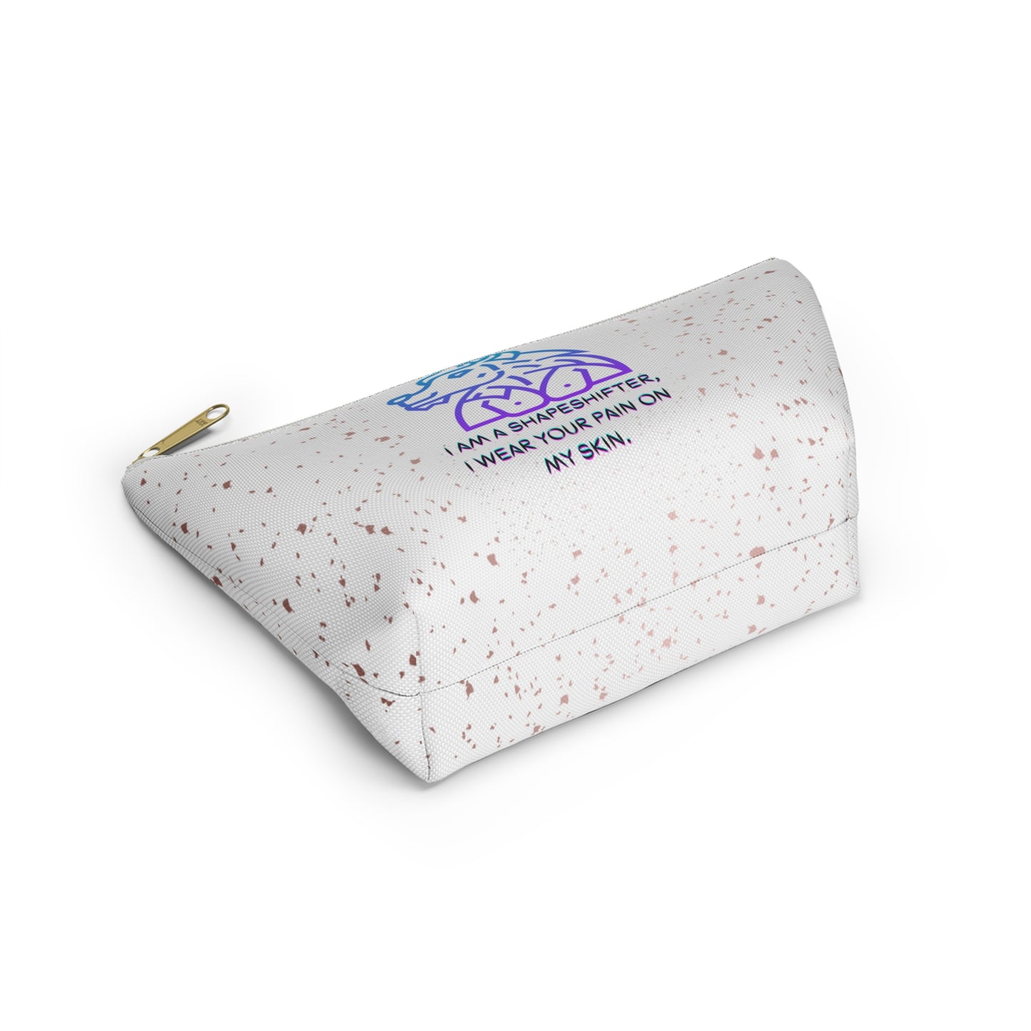 I AM A SHAPESHIFTER Accessory Pouch w T-bottom
