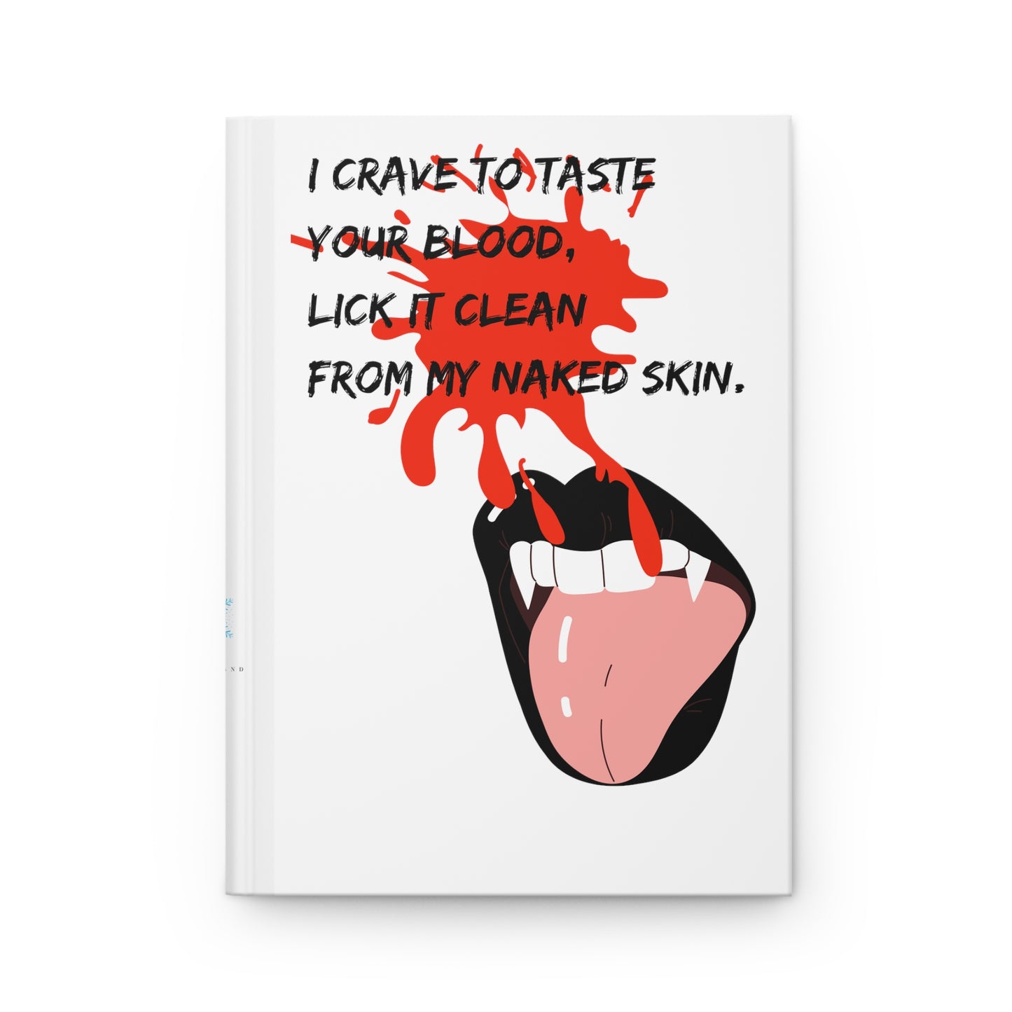 LICK YOU CLEAN Hardcover Journal Matte