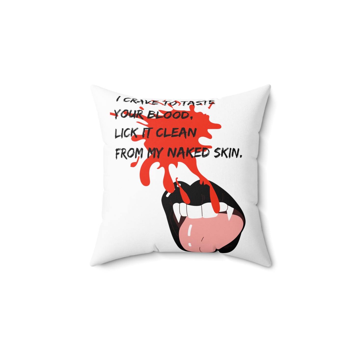 LICK YOU CLEAN Spun Polyester Square Pillow