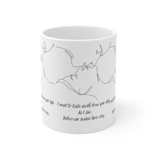DEATH FROM YOUR LIPS Ceramic Mug 11oz