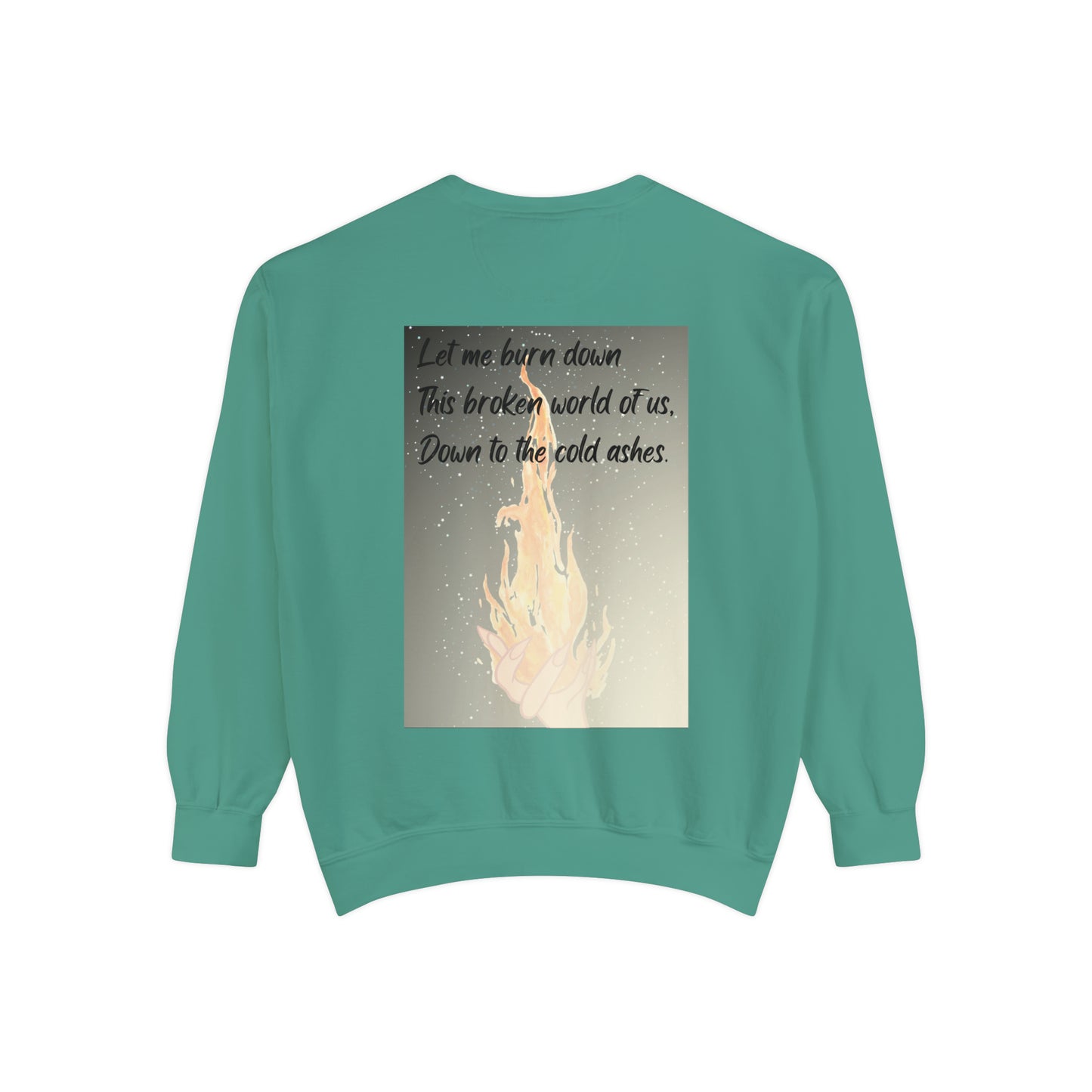 DOWN TO THE ASHES  Unisex Garment-Dyed Sweatshirt